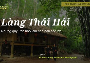 LÀNG THÁI HẢI: NHỮNG QUY ƯỚC NHỎ LÀM NÊN BẢN SẮC LỚN