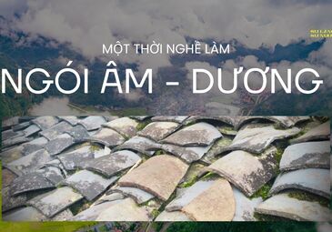 (LÀO CAI) MỘT THỜI NGHỀ LÀM NGÓI ÂM - DƯƠNG NGƯỜI NÙNG DÍN Ở VĂNG LENG