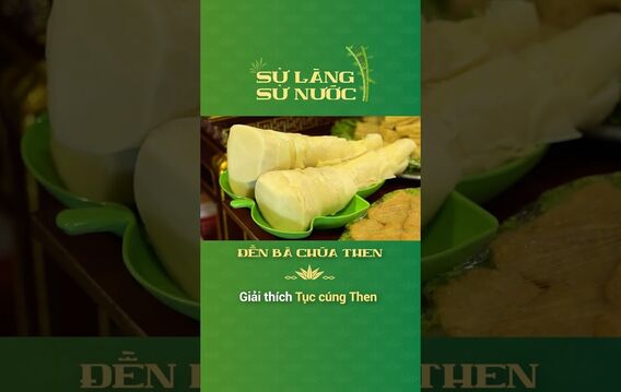 (Bắc Giang) GIẢI THÍCH TỤC CÚNG THEN