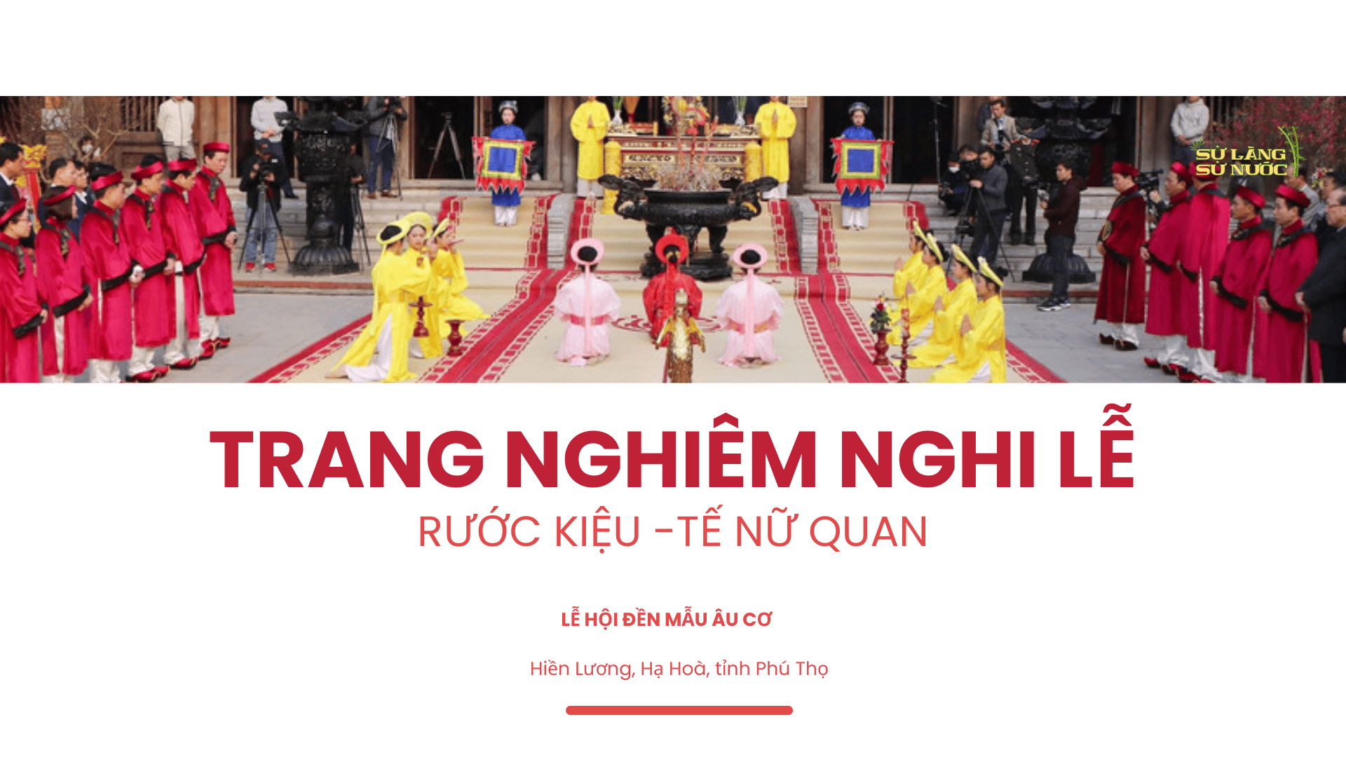 (PHÚ THỌ) TRANG NGHIÊM NGHI LỄ TẠI LỄ HỘI ĐỀN MẪU ÂU CƠ