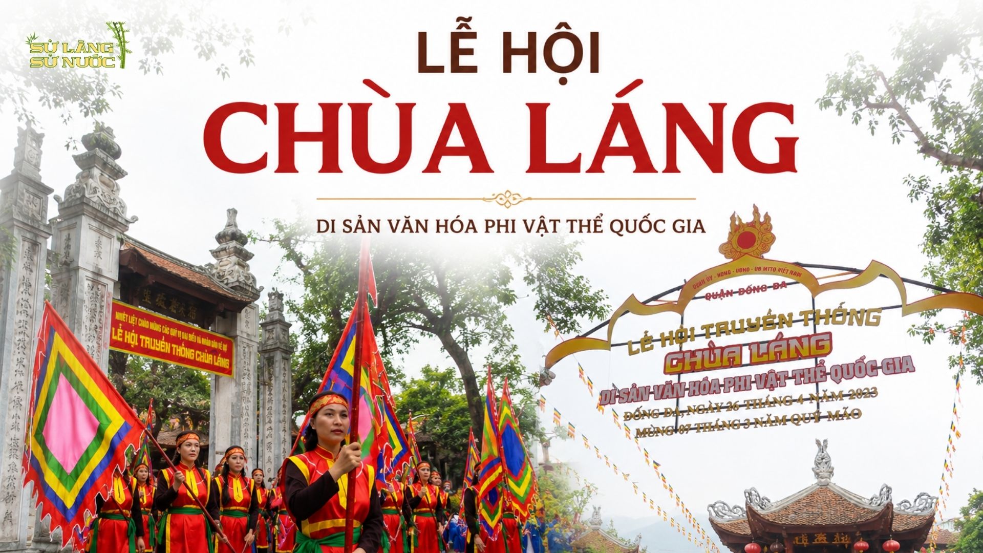 (HÀ NỘI) LỄ HỘI CHÙA LÁNG - DI SẢN VĂN HÓA PHI VẬT THỂ QUỐC GIA