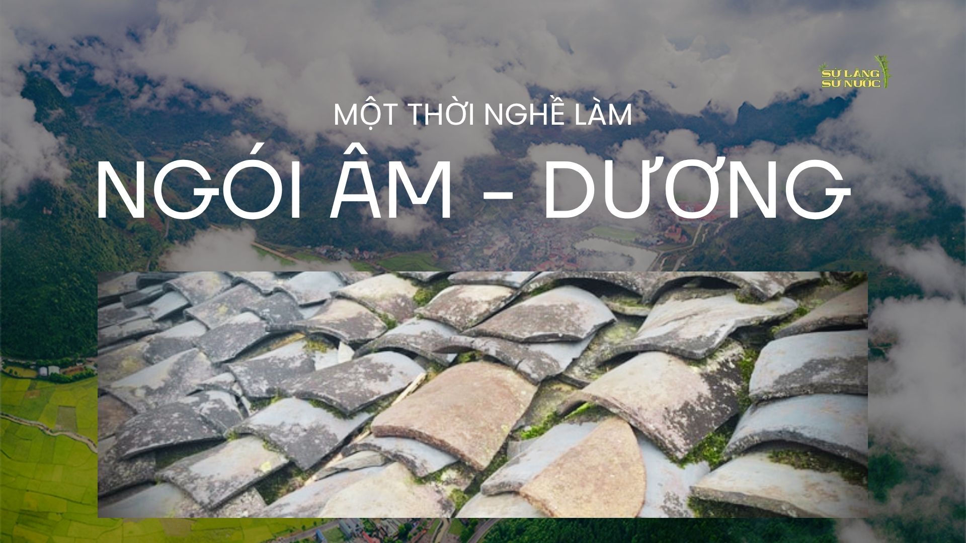 (LÀO CAI) MỘT THỜI NGHỀ LÀM NGÓI ÂM - DƯƠNG NGƯỜI NÙNG DÍN Ở VĂNG LENG