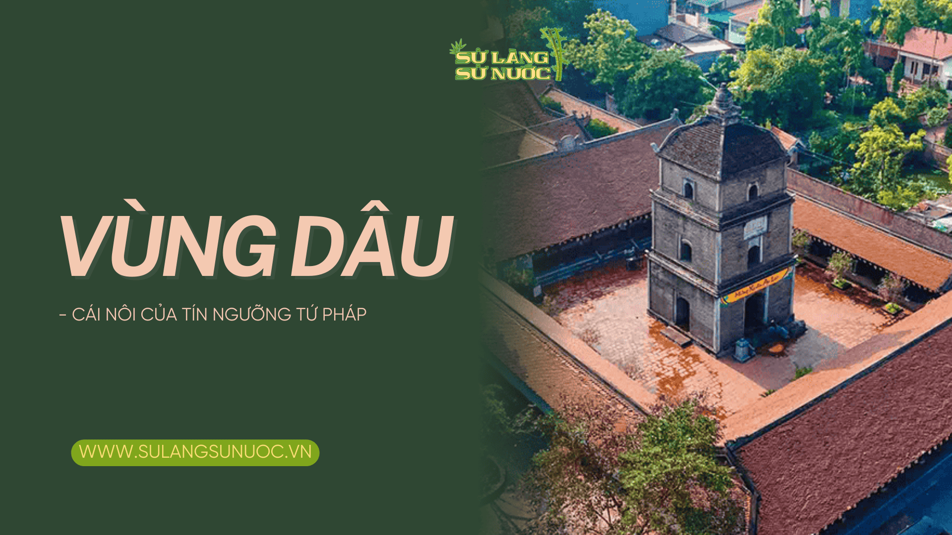 (BẮC NINH) VÙNG DÂU - CÁI NÔI CỦA TÍN NGƯỠNG THỜ TỨ PHÁP